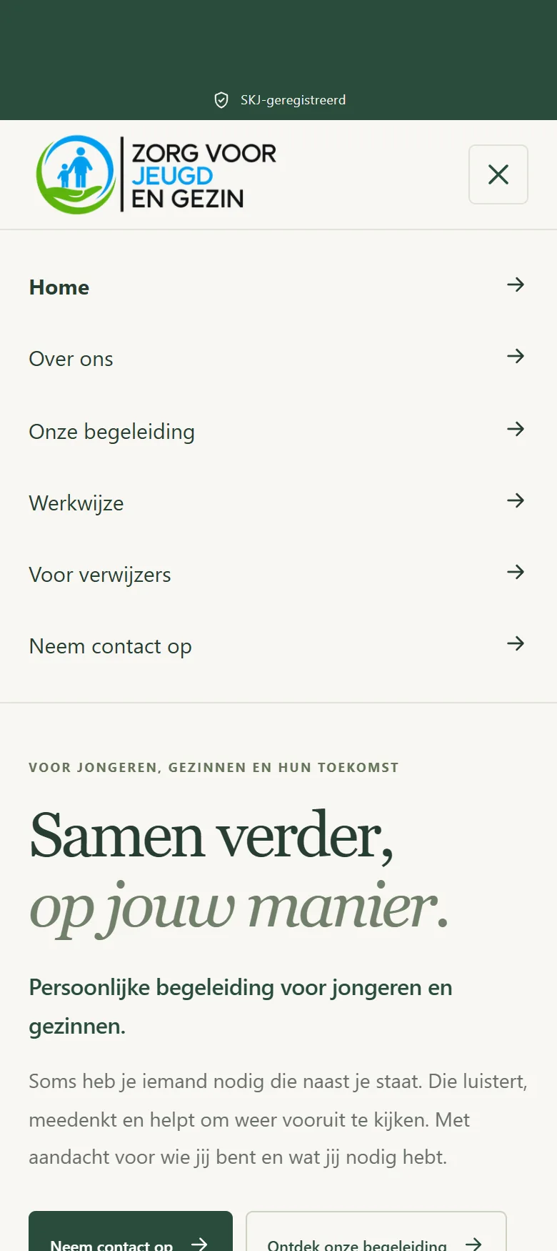 Open mobile menu of Zorg voor Jeugd en Gezin: Home, Over ons, Onze begeleiding, Werkwijze, Voor verwijzers and Neem contact op